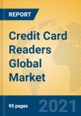 Credit Card Readers Global Market Insights 2021, Analysis and Forecast to 2026, by Manufacturers, Regions, Technology, Application, Product Type- Product Image