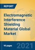 Electromagnetic Interference Shielding Material Global Market Insights 2021, Analysis and Forecast to 2026, by Manufacturers, Regions, Technology, Application, Product Type- Product Image