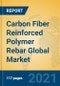 Carbon Fiber Reinforced Polymer Rebar Global Market Insights 2021, Analysis and Forecast to 2026, by Manufacturers, Regions, Technology, Application, Product Type - Product Image