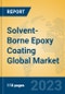 Solvent-Borne Epoxy Coating Global Market Insights 2021, Analysis and Forecast to 2026, by Manufacturers, Regions, Technology, Application, Product Type - Product Image