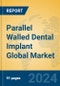 Parallel Walled Dental Implant Global Market Insights 2021, Analysis and Forecast to 2026, by Manufacturers, Regions, Technology, Application, Product Type - Product Image