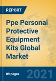 Ppe Personal Protective Equipment Kits Global Market Insights 2021, Analysis and Forecast to 2026, by Manufacturers, Regions, Technology, Application, Product Type- Product Image