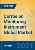 Corrosion Monitoring Instrument Global Market Insights 2021, Analysis and Forecast to 2026, by Manufacturers, Regions, Technology, Application, Product Type- Product Image