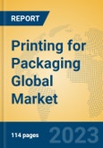 Printing for Packaging Global Market Insights 2023, Analysis and Forecast to 2028, by Manufacturers, Regions, Technology, Application, Product Type- Product Image