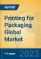 Printing for Packaging Global Market Insights 2023, Analysis and Forecast to 2028, by Manufacturers, Regions, Technology, Application, Product Type - Product Image