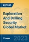 Exploration And Drilling Security Global Market Insights 2023, Analysis and Forecast to 2028, by Manufacturers, Regions, Technology, Application, Product Type - Product Thumbnail Image