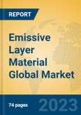 Emissive Layer Material Global Market Insights 2023, Analysis and Forecast to 2028, by Manufacturers, Regions, Technology, Application, Product Type- Product Image