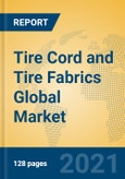 Tire Cord and Tire Fabrics Global Market Insights 2021, Analysis and Forecast to 2026, by Manufacturers, Regions, Technology, Application- Product Image