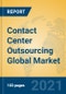 Contact Center Outsourcing Global Market Insights 2021, Analysis and Forecast to 2026, by Manufacturers, Regions, Technology, Application - Product Thumbnail Image