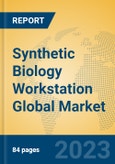 Synthetic Biology Workstation Global Market Insights 2023, Analysis and Forecast to 2028, by Manufacturers, Regions, Technology, Application, Product Type- Product Image