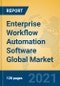 Enterprise Workflow Automation Software Global Market Insights 2021, Analysis and Forecast to 2026, by Manufacturers, Regions, Technology, Application, Product Type - Product Image