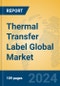 Thermal Transfer Label Global Market Insights 2024, Analysis and Forecast to 2029, by Manufacturers, Regions, Technology, Application - Product Thumbnail Image