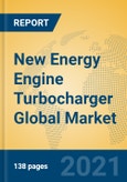 New Energy Engine Turbocharger Global Market Insights 2021, Analysis and Forecast to 2026, by Manufacturers, Regions, Technology, Application, Product Type- Product Image