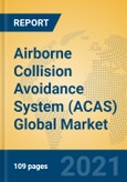 Airborne Collision Avoidance System (ACAS) Global Market Insights 2021, Analysis and Forecast to 2026, by Manufacturers, Regions, Technology, Application, Product Type- Product Image
