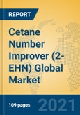 Cetane Number Improver (2-EHN) Global Market Insights 2021, Analysis and Forecast to 2026, by Manufacturers, Regions, Technology, Application, Product Type- Product Image