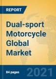 Dual-sport Motorcycle Global Market Insights 2021, Analysis and Forecast to 2026, by Manufacturers, Regions, Technology, Application, Product Type- Product Image