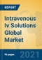 Intravenous Iv Solutions Global Market Insights 2021, Analysis and Forecast to 2026, by Manufacturers, Regions, Technology, Application, Product Type - Product Image
