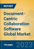 Document-Centric Collaboration Software Global Market Insights 2023, Analysis and Forecast to 2028, by Market Participants, Regions, Technology, Application, Product Type- Product Image