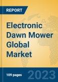 Electronic Dawn Mower Global Market Insights 2023, Analysis and Forecast to 2028, by Manufacturers, Regions, Technology, Application, Product Type- Product Image