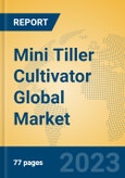 Mini Tiller Cultivator Global Market Insights 2023, Analysis and Forecast to 2028, by Manufacturers, Regions, Technology, Product Type- Product Image