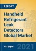 Handheld Refrigerant Leak Detectors Global Market Insights 2021, Analysis and Forecast to 2026, by Manufacturers, Regions, Technology, Application, Product Type- Product Image