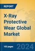 X-Ray Protective Wear Global Market Insights 2024, Analysis and Forecast to 2029, by Manufacturers, Regions, Technology, Application- Product Image