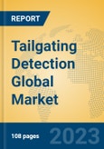 Tailgating Detection Global Market Insights 2023, Analysis and Forecast to 2028, by Manufacturers, Regions, Technology, Application, Product Type- Product Image