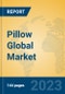 Pillow Global Market Insights 2023, Analysis and Forecast to 2028, by Manufacturers, Regions, Technology, Application, Product Type - Product Thumbnail Image