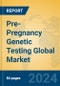 Pre-Pregnancy Genetic Testing Global Market Insights 2024, Analysis and Forecast to 2029, by Manufacturers, Regions, Technology, Application - Product Thumbnail Image