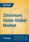 Zirconium Oxide Global Market Insights 2023, Analysis and Forecast to 2028, by Manufacturers, Regions, Technology, Application, Product Type - Product Image