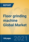 Floor grinding machine Global Market Insights 2021, Analysis and Forecast to 2026, by Manufacturers, Regions, Technology, Application- Product Image