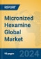 Micronized Hexamine Global Market Insights 2024, Analysis and Forecast to 2029, by Manufacturers, Regions, Technology, Application - Product Thumbnail Image