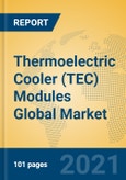 Thermoelectric Cooler (TEC) Modules Global Market Insights 2021, Analysis and Forecast to 2026, by Manufacturers, Regions, Technology, Application, Product Type- Product Image