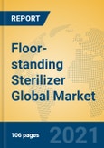 Floor-standing Sterilizer Global Market Insights 2021, Analysis and Forecast to 2026, by Manufacturers, Regions, Technology, Application, Product Type- Product Image