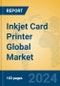 Inkjet Card Printer Global Market Insights 2021, Analysis and Forecast to 2026, by Manufacturers, Regions, Technology, Application, Product Type - Product Image