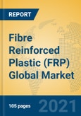Fibre Reinforced Plastic (FRP) Global Market Insights 2021, Analysis and Forecast to 2026, by Manufacturers, Regions, Technology, Application- Product Image
