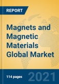 Magnets and Magnetic Materials Global Market Insights 2021, Analysis and Forecast to 2026, by Manufacturers, Regions, Technology, Application, Product Type- Product Image