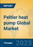 Peltier heat pump Global Market Insights 2023, Analysis and Forecast to 2028, by Manufacturers, Regions, Technology, Application, Product Type- Product Image
