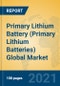 Primary Lithium Battery (Primary Lithium Batteries) Global Market Insights 2021, Analysis and Forecast to 2026, by Manufacturers, Regions, Technology, Application, Product Type - Product Thumbnail Image