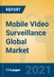Mobile Video Surveillance Global Market Insights 2021, Analysis and Forecast to 2026, by Manufacturers, Regions, Technology, Application, Product Type - Product Thumbnail Image
