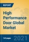 High Performance Door Global Market Insights 2021, Analysis and Forecast to 2026, by Manufacturers, Regions, Technology, Application, Product Type - Product Thumbnail Image