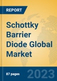 Schottky Barrier Diode Global Market Insights 2023, Analysis and Forecast to 2028, by Manufacturers, Regions, Technology, Application, Product Type- Product Image