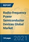 Radio-frequency Power Semiconductor Devices Global Market Insights 2021, Analysis and Forecast to 2026, by Manufacturers, Regions, Technology, Application - Product Thumbnail Image