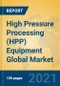 High Pressure Processing (HPP) Equipment Global Market Insights 2021, Analysis and Forecast to 2026, by Manufacturers, Regions, Technology, Application - Product Thumbnail Image