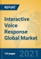 Interactive Voice Response Global Market Insights 2021, Analysis and Forecast to 2026, by Manufacturers, Regions, Technology, Application, Product Type - Product Image