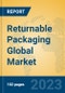 Returnable Packaging Global Market Insights 2023, Analysis and Forecast to 2028, by Manufacturers, Regions, Technology, Application, Product Type - Product Image
