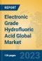 Electronic Grade Hydrofluoric Acid Global Market Insights 2021, Analysis and Forecast to 2026, by Manufacturers, Regions, Technology, Application - Product Thumbnail Image
