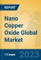 Nano Copper Oxide Global Market Insights 2023, Analysis and Forecast to 2028, by Manufacturers, Regions, Technology, Application, Product Type - Product Image