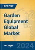 Garden Equipment Global Market Insights 2024, Analysis and Forecast to 2029, by Manufacturers, Regions, Technology, Application- Product Image