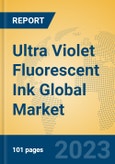 Ultra Violet Fluorescent Ink Global Market Insights 2023, Analysis and Forecast to 2028, by Manufacturers, Regions, Technology, Application, Product Type- Product Image